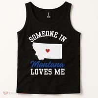 Someone In Montana Loves Me, Montana Affection From Afar Tank Top thumb 2