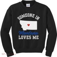 Someone In Montana Loves Me, Montana Affection From Afar Kids Sweatshirt thumb 0