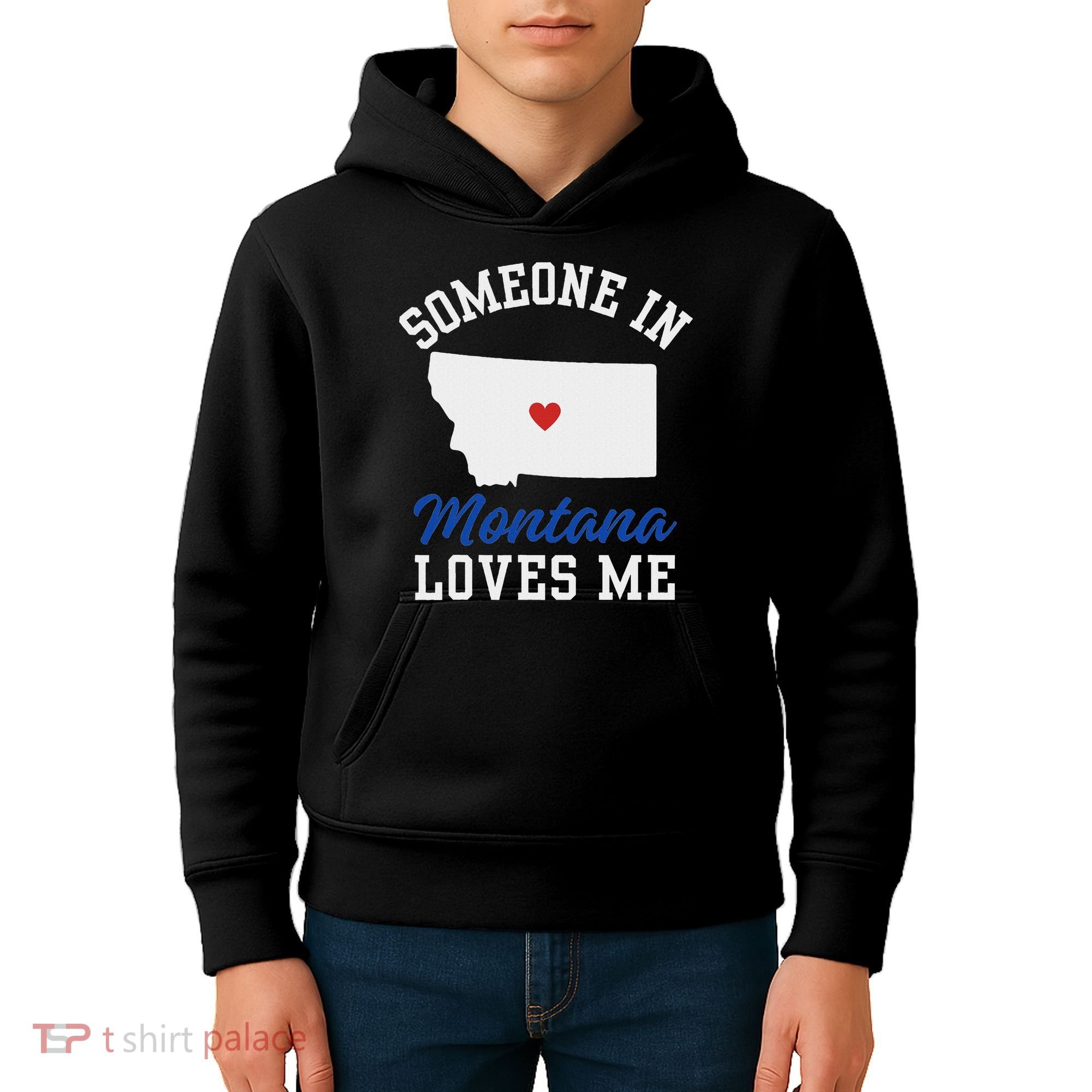 Someone In Montana Loves Me, Montana Affection From Afar Kids Hoodie