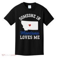 Someone In Montana Loves Me, Montana Affection From Afar Kids T-Shirt thumb 0