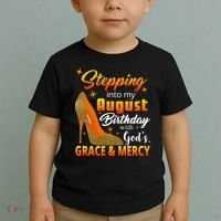 Stepping Into My August Birthday With God's Grace And Mercy Toddler T-Shirt thumb 2