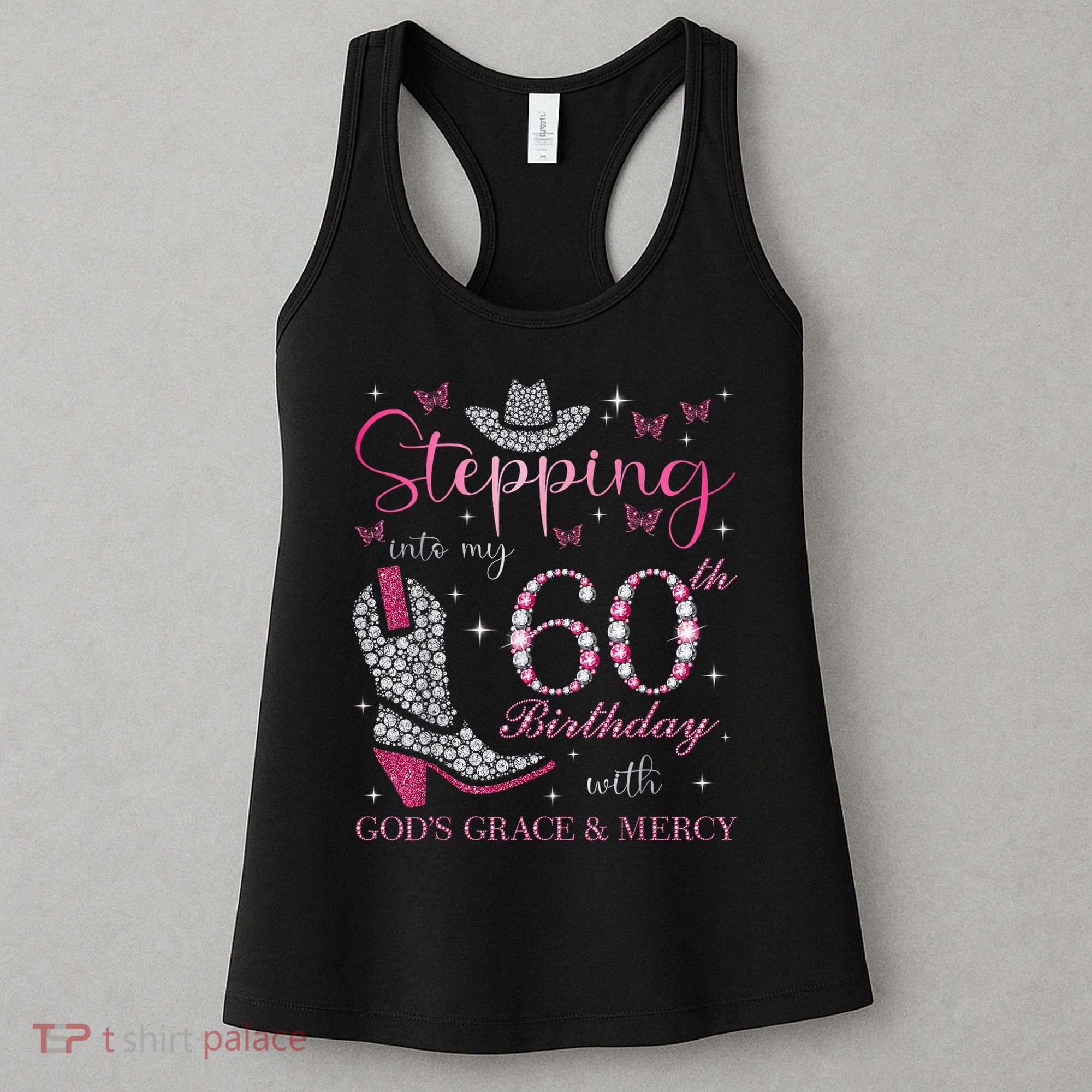 Stepping Into My 60th Birthday With God'S Grace And Mercy Women's Tank Top