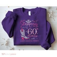 Stepping Into My 60th Birthday With God'S Grace And Mercy Sweatshirt thumb 2