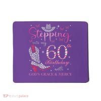 Stepping Into My 60th Birthday With God'S Grace And Mercy Mousepad thumb 0