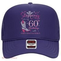 Stepping Into My 60th Birthday With God'S Grace And Mercy Hat thumb 0