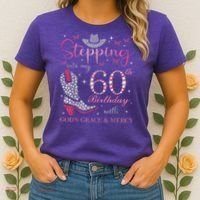 Stepping Into My 60th Birthday With God'S Grace And Mercy Women's T-Shirt thumb 2