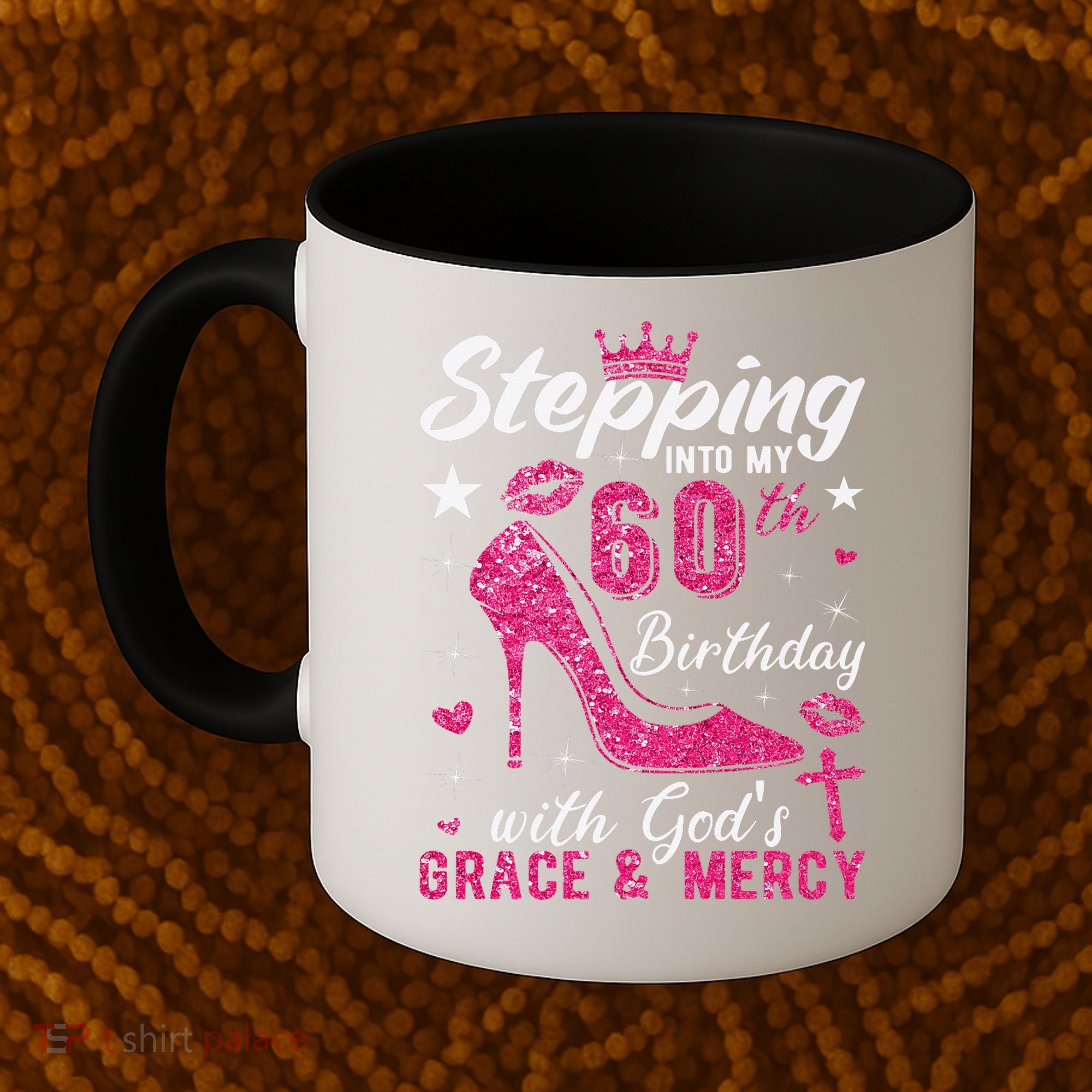 Stepping Into My 60th Birthday With Gods Grace And Mercy Coffee Mug