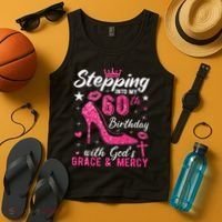 Stepping Into My 60th Birthday With Gods Grace And Mercy Tank Top thumb 4