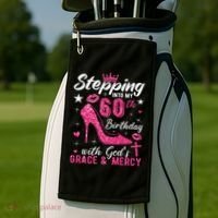 Stepping Into My 60th Birthday With Gods Grace And Mercy Golf Towel thumb 2
