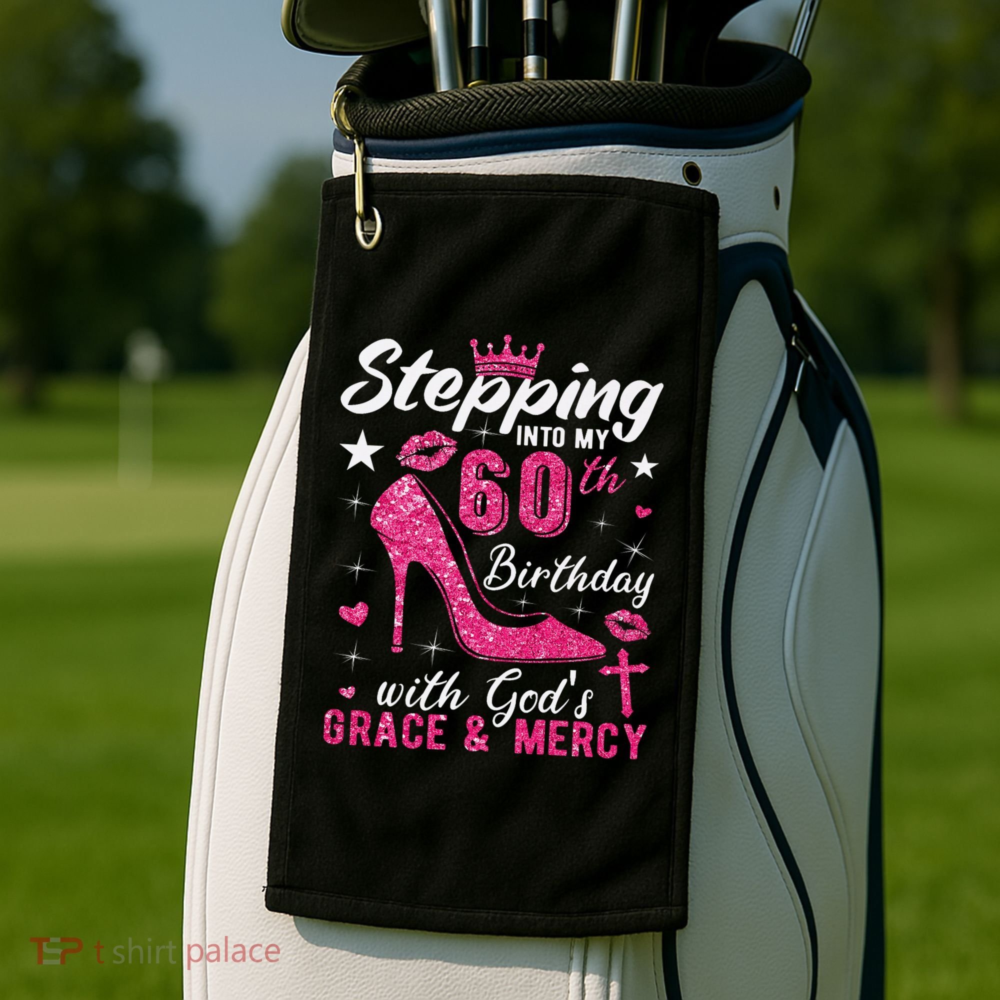 Stepping Into My 60th Birthday With Gods Grace And Mercy Golf Towel