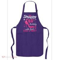 Stepping Into My 60th Birthday With Gods Grace And Mercy Apron thumb 0