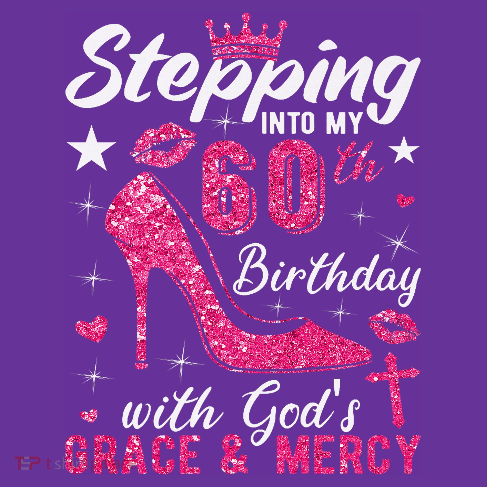 Stepping Into My 60th Birthday With Gods Grace And Mercy Sweatshirt