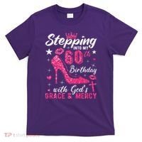 Stepping Into My 60th Birthday With Gods Grace And Mercy T-Shirt thumb 0