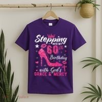 Stepping Into My 60th Birthday With Gods Grace And Mercy T-Shirt thumb 2