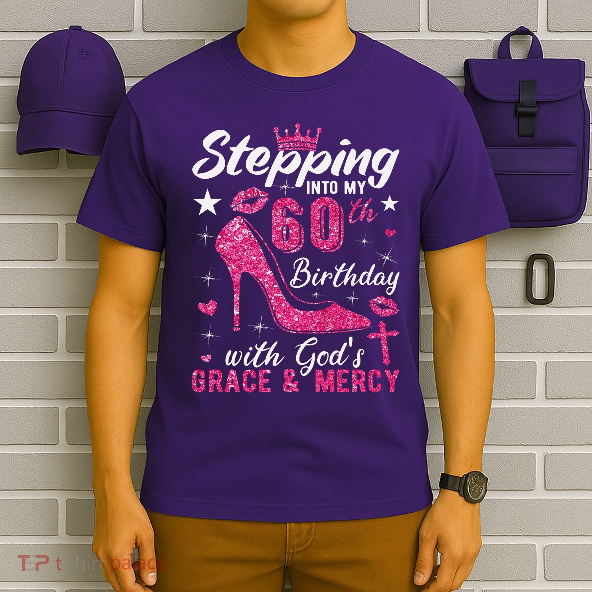 Stepping Into My 60th Birthday With Gods Grace And Mercy T-Shirt