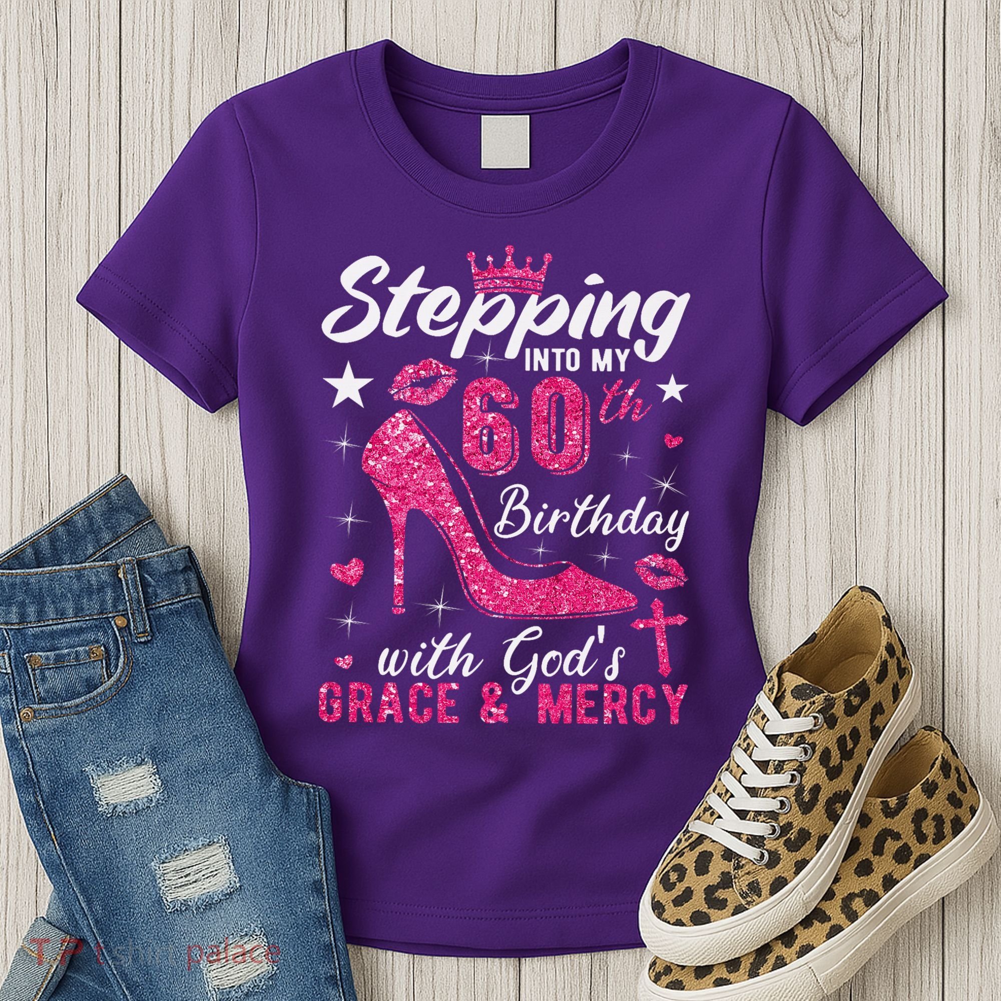 Stepping Into My 60th Birthday With Gods Grace And Mercy Women's T-Shirt