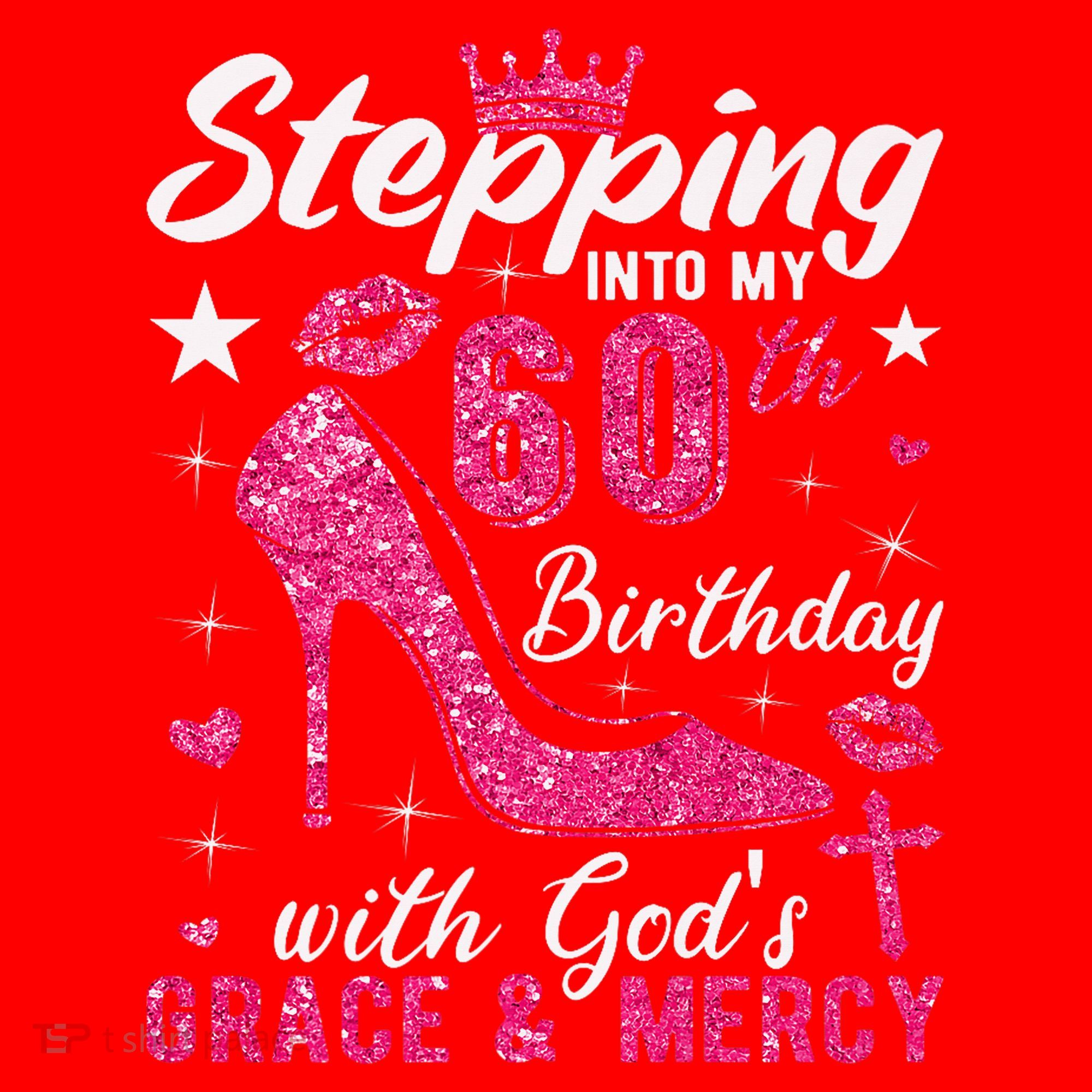 Stepping Into My 60th Birthday With Gods Grace And Mercy Santa Hat