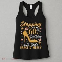 Stepping Into My 60th Birthday With Gods Grace And Mercy Women's Tank Top thumb 3