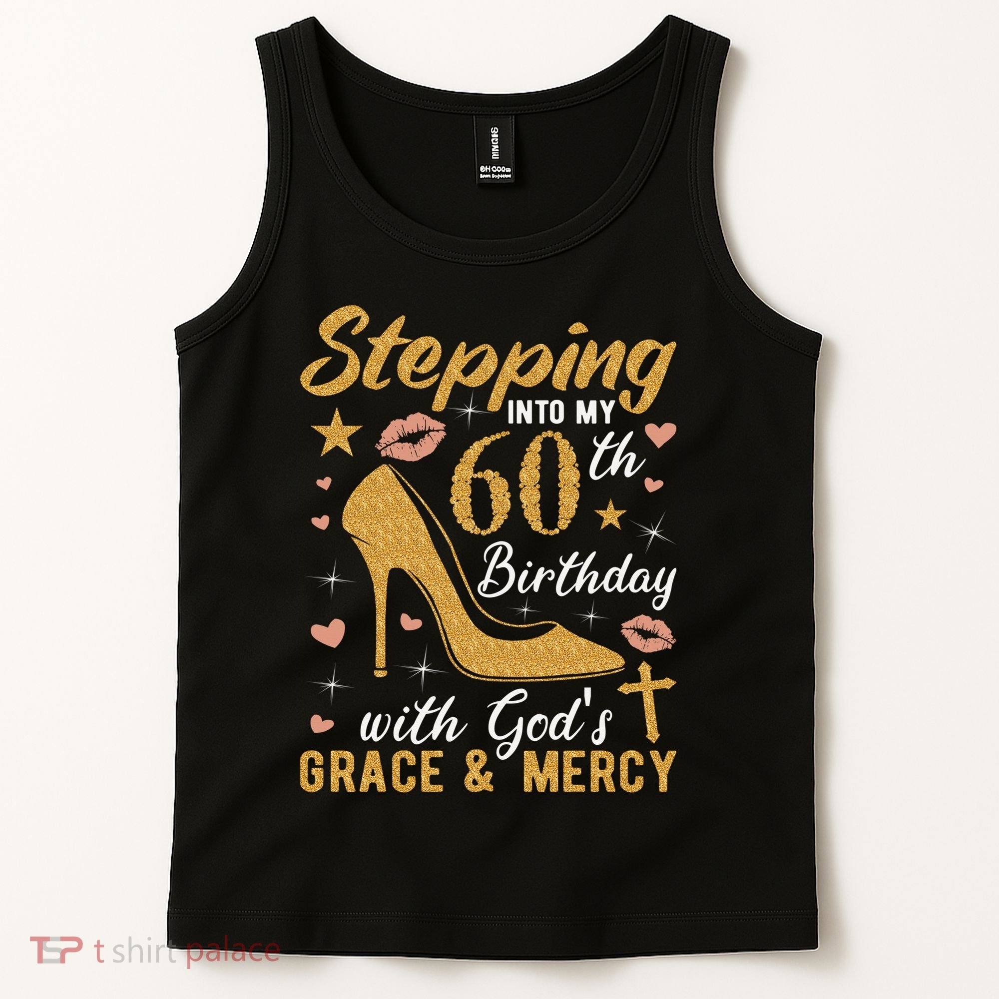 Stepping Into My 60th Birthday With Gods Grace And Mercy Tank Top
