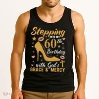 Stepping Into My 60th Birthday With Gods Grace And Mercy Tank Top thumb 3