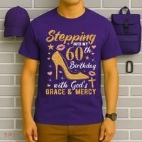 Stepping Into My 60th Birthday With Gods Grace And Mercy T-Shirt thumb 6
