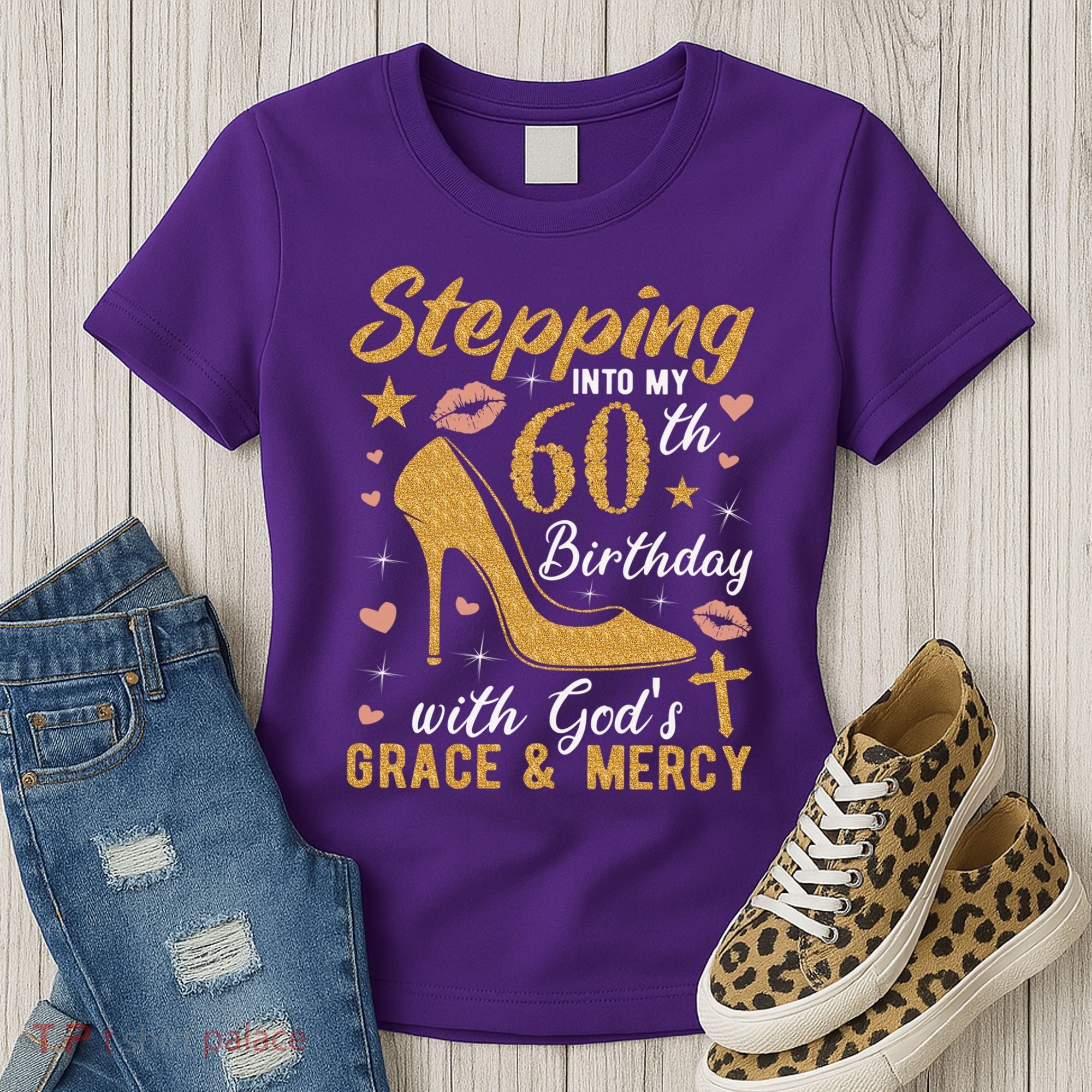 Stepping Into My 60th Birthday With Gods Grace And Mercy Women's T-Shirt