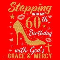 Stepping Into My 60th Birthday With Gods Grace And Mercy Santa Hat thumb 1