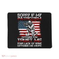 Sorry If My Patriotism Offends You Patriotic Us Flag Mousepad thumb 0