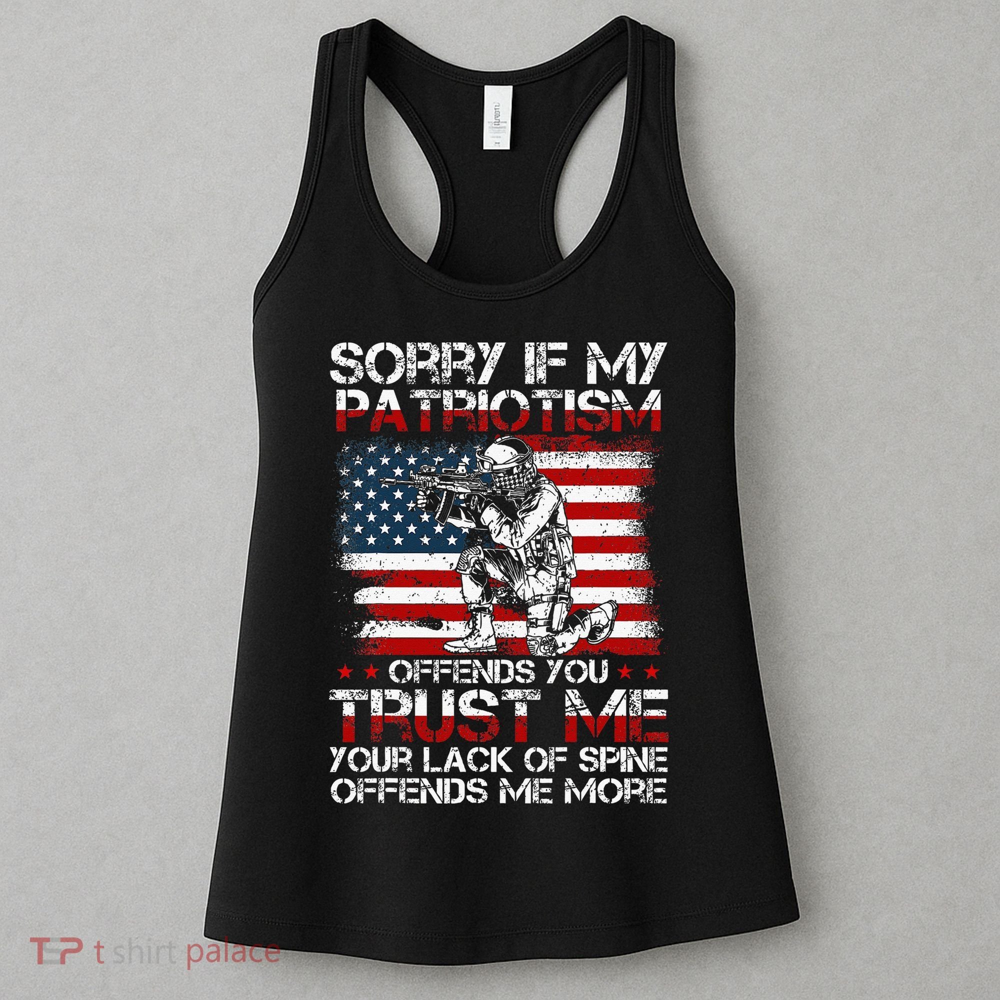 Sorry If My Patriotism Offends You Patriotic Us Flag Women's Tank Top