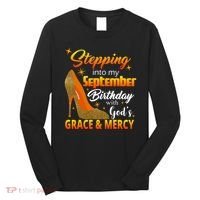 Stepping Into My September Birthday With God's Grace And Mercy Long Sleeve Shirt thumb 0