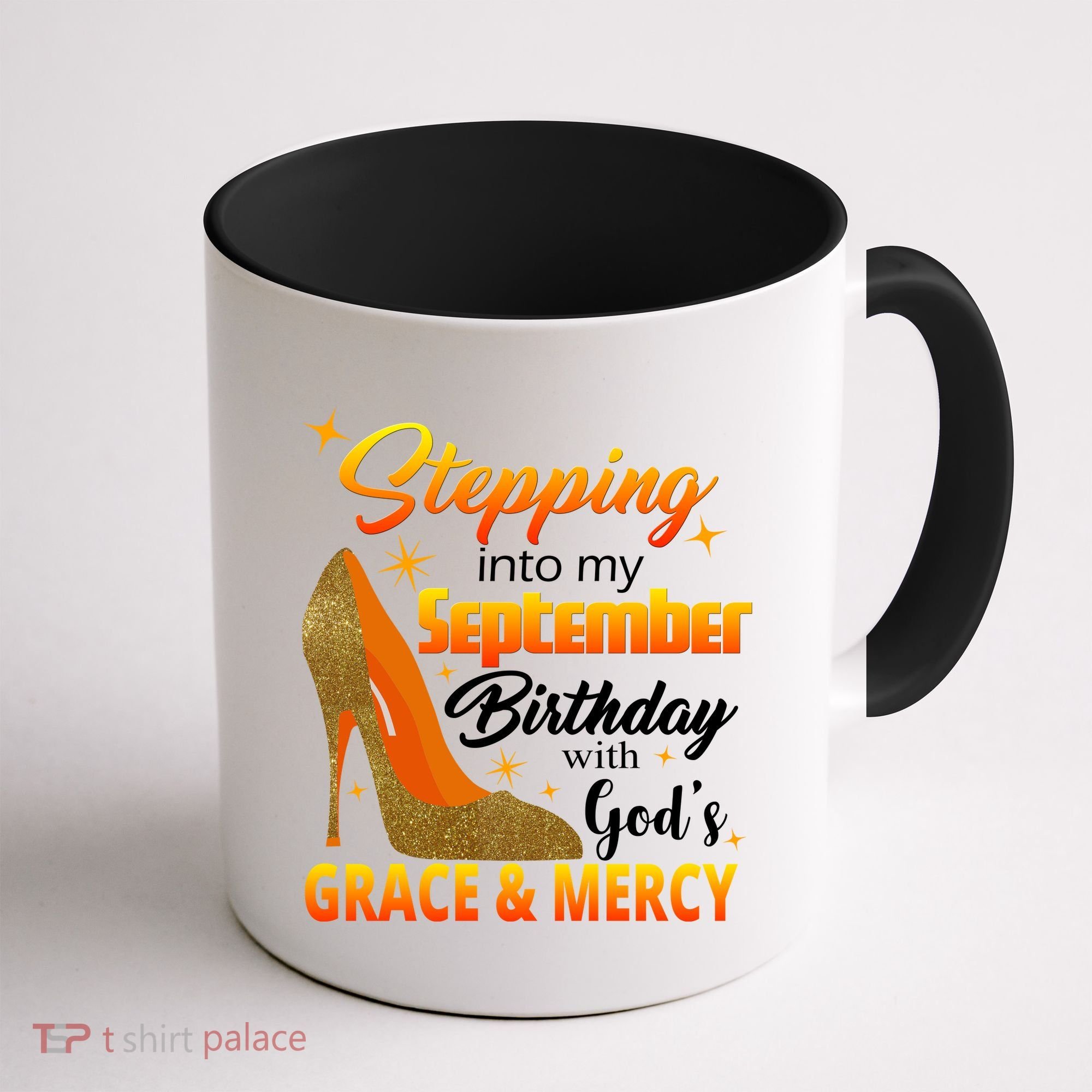 Stepping Into My September Birthday With God's Grace And Mercy Coffee Mug