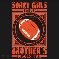 Sorry IM My BrotherS Biggest Fan Long Sleeve Shirt thumb 2