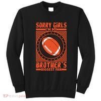 Sorry IM My BrotherS Biggest Fan Sweatshirt thumb 0