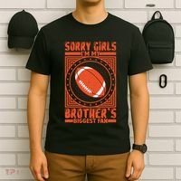 Sorry IM My BrotherS Biggest Fan T-Shirt thumb 6