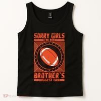 Sorry IM My BrotherS Biggest Fan Tank Top thumb 2