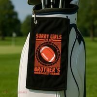 Sorry IM My BrotherS Biggest Fan Golf Towel thumb 2