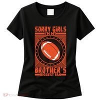 Sorry IM My BrotherS Biggest Fan Women's T-Shirt thumb 0
