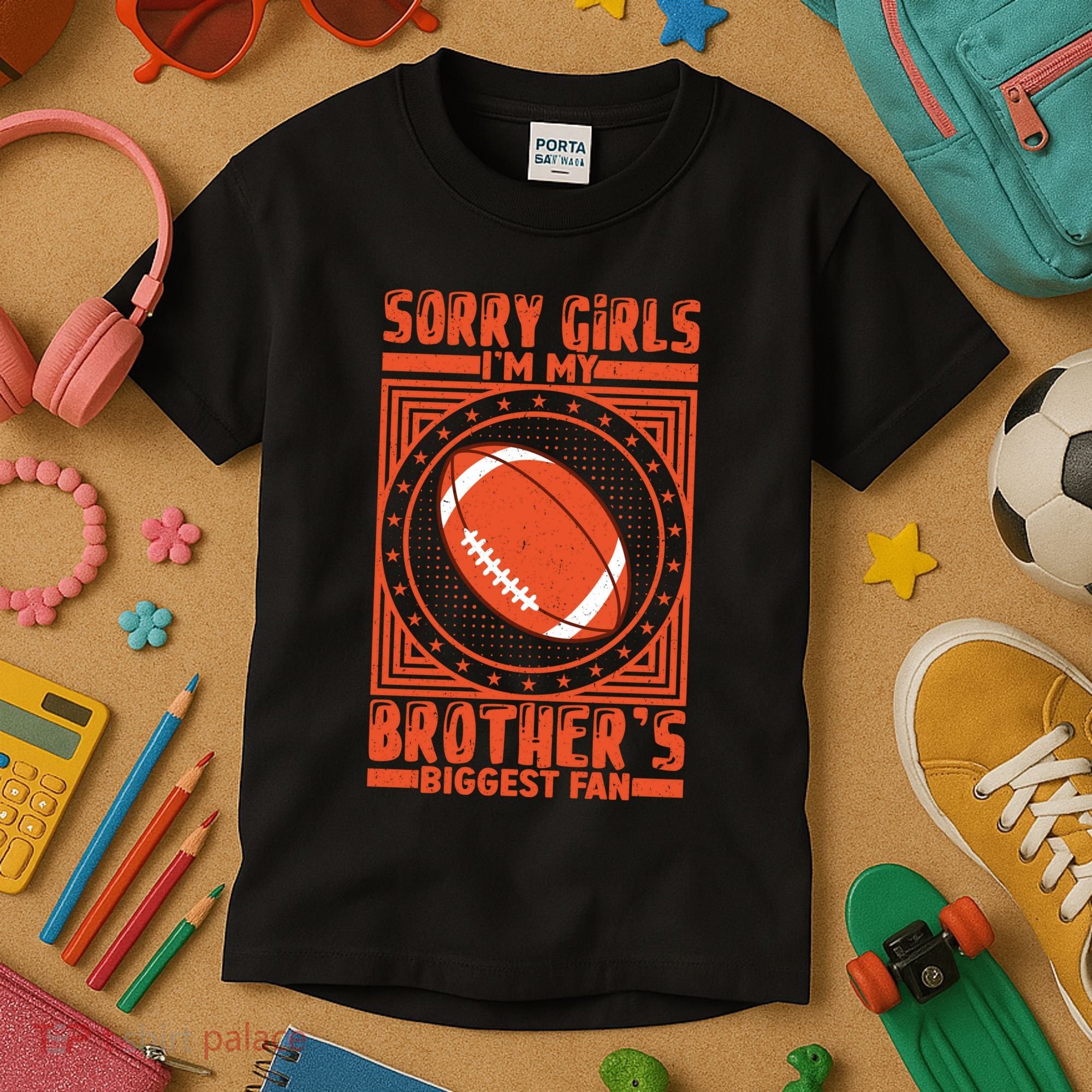 Sorry IM My BrotherS Biggest Fan Kids T-Shirt
