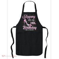 Stepping Into My 14th Birthday Like A Queen Happy Bday To Me Apron thumb 0