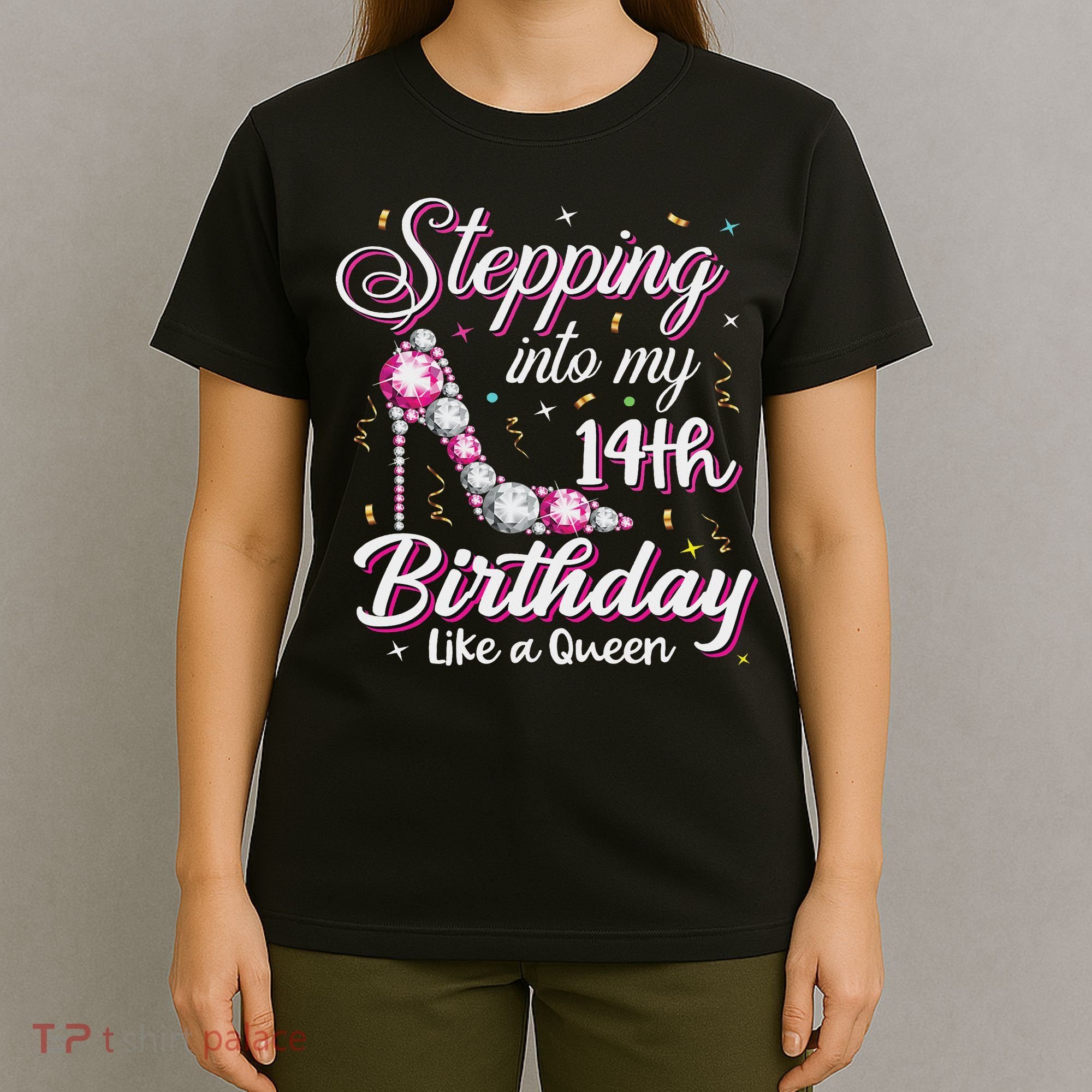 Stepping Into My 14th Birthday Like A Queen Happy Bday To Me T-Shirt