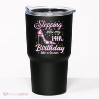 Stepping Into My 14th Birthday Like A Queen Happy Bday To Me Tumbler thumb 0
