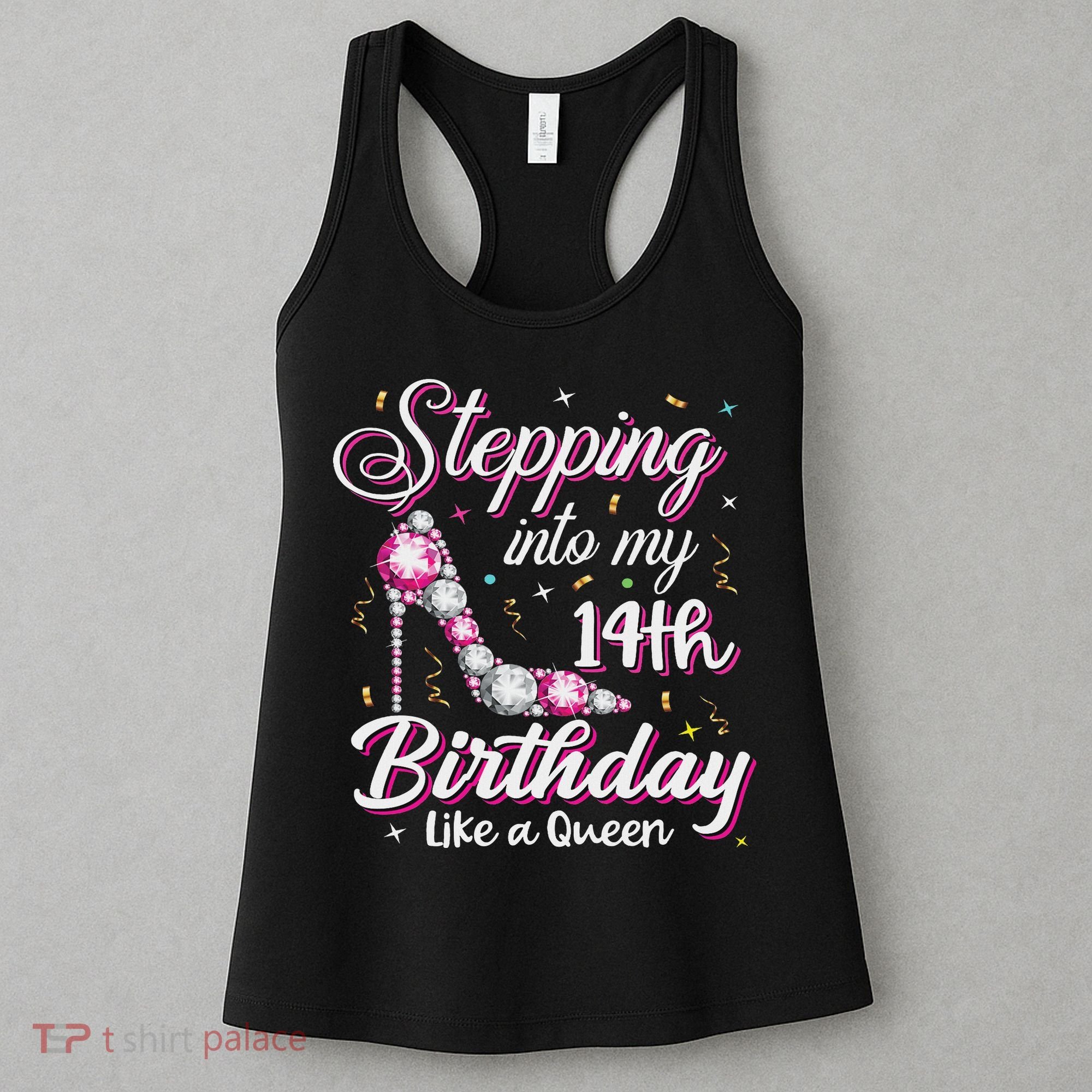Stepping Into My 14th Birthday Like A Queen Happy Bday To Me Women's Tank Top