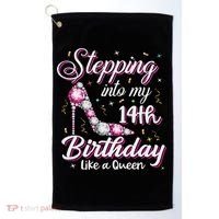 Stepping Into My 14th Birthday Like A Queen Happy Bday To Me Golf Towel thumb 0