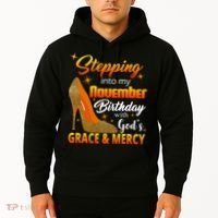 Stepping Into My November Birthday With God's Grace And Mercy Hoodie thumb 2