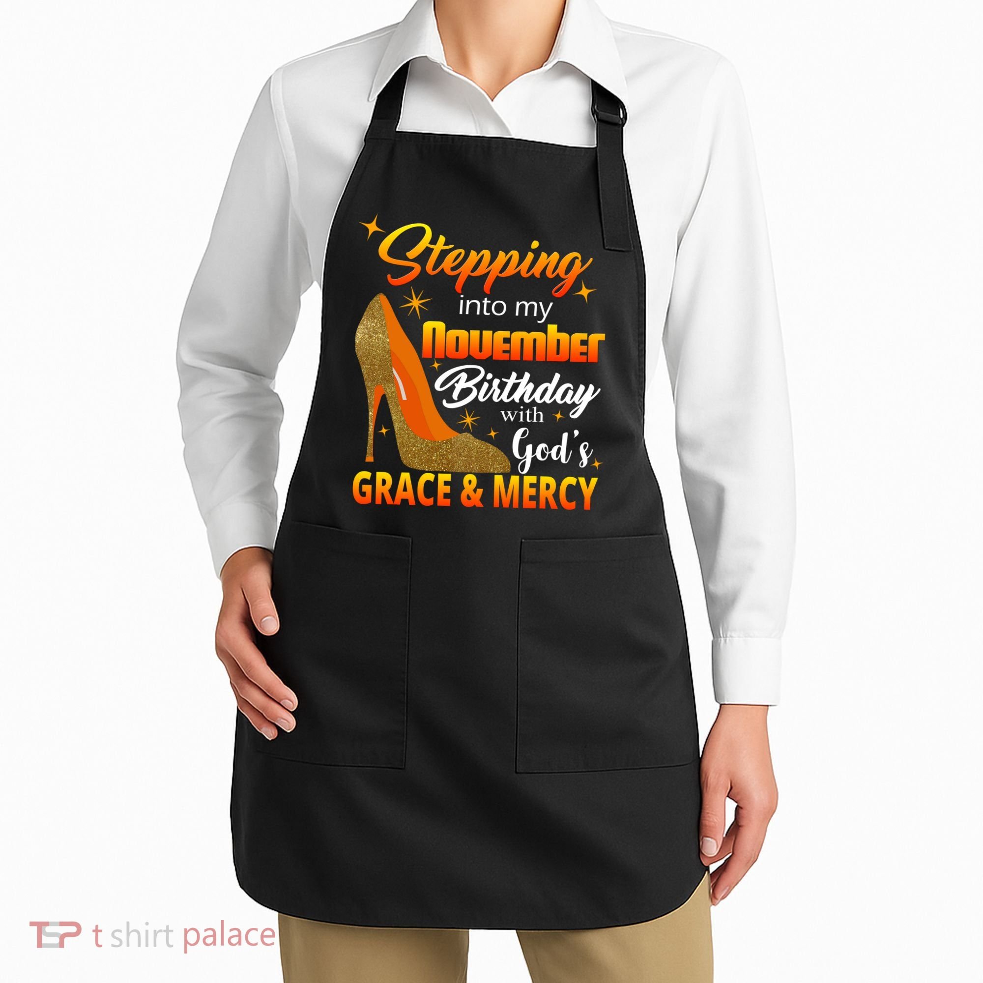 Stepping Into My November Birthday With God's Grace And Mercy Apron