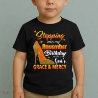 Stepping Into My November Birthday With God's Grace And Mercy Toddler T-Shirt thumb 2