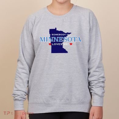 Someone In Minnesota Loves Me Women's Sweatshirt