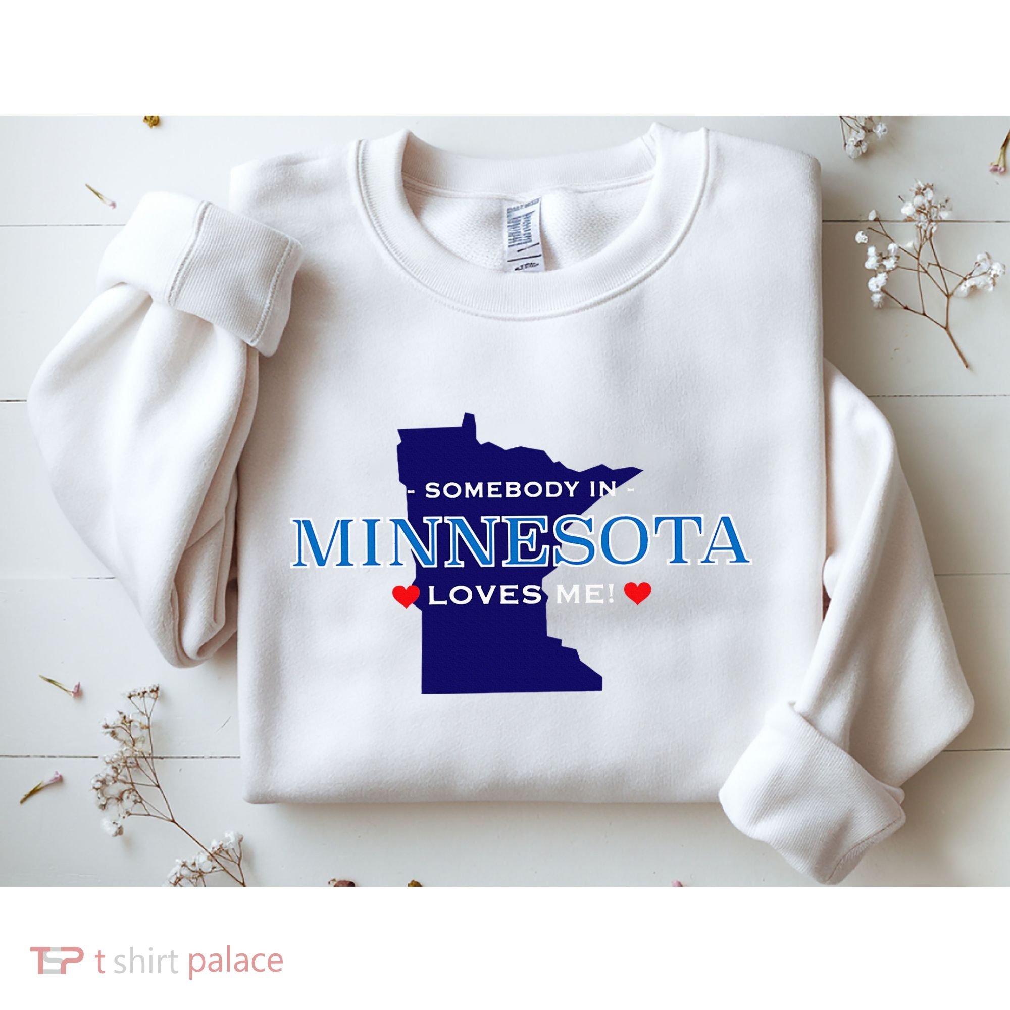 Someone In Minnesota Loves Me Sweatshirt