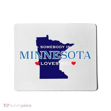 Someone In Minnesota Loves Me Mousepad