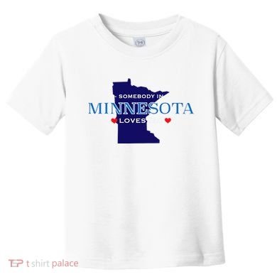 Someone In Minnesota Loves Me Toddler T-Shirt